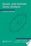 Elastic and inelastic stress analysis / Irving H. Shames, Francis A. Cozzarelli.