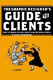 The graphic designer's guide to clients : how to make clients happy and do great work / Ellen Shapiro.