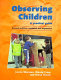 Observing children : a practical guide / Carole Sharman, Wendy Cross and Diana Vennis.