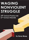 Waging nonviolent struggle : 20th century practice and 21st century potential / by Gene Sharp ; with the collaboration of Joshua Paulson and the assistance of Christopher A. Miller and Hardy Merriman.
