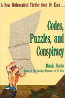 Codes, puzzles, and conspiracy / Dennis Shasha.