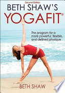 Beth Shaw's Yogafit / Beth Shaw.
