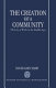 The creation of a community : the city of Wells in the Middle Ages / David Gary Shaw.