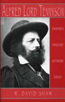 Alfred Lord Tennyson : the poet in an age of theory / W. David Shaw.