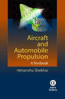 Aircraft and automobile propulsion : a textbook / Himanshu Shekhar.
