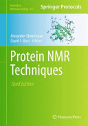 Protein NMR Techniques edited by Alexander Shekhtman, David S. Burz.
