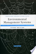 Environmental management systems : a step-by-step guide to implementation and maintenance / Christopher Sheldon and Mark Yoxon.