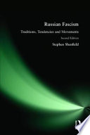 Russian fascism : traditions, tendencies, movements / Stephen D. Shenfield.