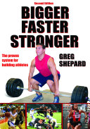 Bigger, faster, stronger / Greg Shepard.