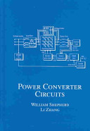 Power converter circuits / William Shepherd and Li Zhang.