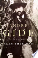 Andre Gide : a life in the present /.