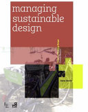 Sustainable thinking : ethical approaches to design and design management / Aaris Sherin.