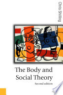 The body and social theory Chris Shilling.