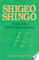 A study of the Toyota production system from an industrial engineering viewpoint / Shigeo Shingo.