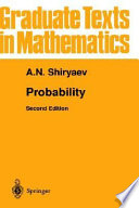 Probability / A.N. Shiryaev ; translated by R.P. Boas.