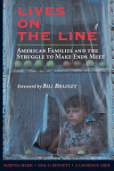 Lives on the line : American families and the struggle to make ends meet / Martha Shirk, Neil G. Bennet and J. Lawrence Aber ; foreword by Bill Bradley.