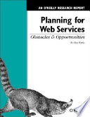 Planning for Web services : obstacles and opportunities / by Clay Shirky.
