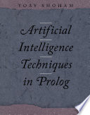 Artificial intelligence techniques in PROLOG. Yoav Shoham. Morgan Kaufmann Publishers Inc,US, 1994