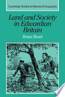 Land and society in Edwardian Britain / Brian Short.