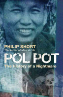Pol Pot : the history of a nightmare / Philip Short.