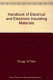 Handbook of electrical and electronic insulating materials / W. Tillar Shugg.