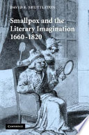 Smallpox and the literary imagination, 1660-1820 / David E. Shuttleton.