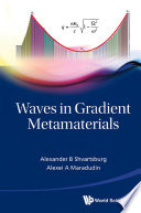 Waves in gradient metamaterials by Alexander B. Shvartsburg and Alexei A. Maradudin.