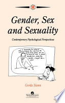 Gender, sex and sexuality : contemporary psychological perspectives / Gerda Siann.