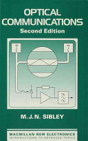 Optical communications : components and systems / M.J.N. Sibley.