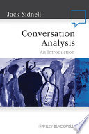 Conversation analysis an introduction / Jack Sidnell.