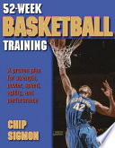 52-week basketball training / Chip Sigmon.