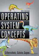 Operating system concepts / Abraham Silberschatz, Peter Baer Galvin, Greg Gagne.
