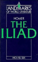 Homer, The Iliad / M.S. Silk.