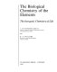 The biological chemistry of the elements : the inorganic chemistry of life / J.J.R. Fraústo da Silva and R.J.P. Williams.