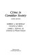 Crime in Canadian society / Robert A. Silverman, James J. Teevan.