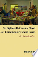 The eighteenth-century novel and contemporary social issues an introduction / Stuart Sim.