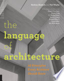 Language of architecture 26 principles every architect should know / Andrea Simitch and Val Warke.