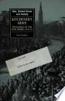 Kitchener's army : the raising of the new armies, 1914-16 / Peter Simkins.