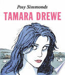 Tamara Drewe / Posy Simmonds.