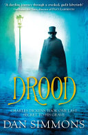 Drood : a novel / Dan Simmons.