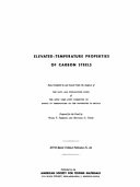 Elevated-temperature properties of carbon steels data compiled by and issued under the auspices of the data and Publications Panel of the ASTM-ASME Joint Committee on Effect of Temperature on the Properties of Metals / prepared for the Panel by Ward F. Simmons and Howard C. Cross.