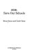 SOS : save our schools / Brian Simon and Clyde Chitty.
