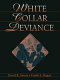 White collar deviance / David R. Simon, Frank E. Hagan.