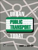 Urban public transport today / Barry J. Simpson.