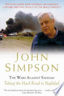 The wars against Saddam : taking the hard road to Baghdad.