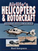 Airlife's helicopters and rotorcraft / R.W. Simpson.