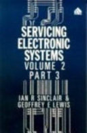 Servicing electronic systems / by Ian R. Sinclair and Geoffrey E. Lewis