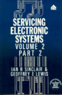 Servicing electronic systems by Ian R. Sinclair and Geoffrey E. Lewis.