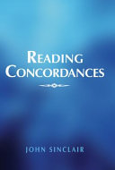 Reading concordances : an introduction / John Sinclair.