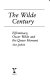 The Wilde century : effeminacy, Oscar Wilde and the queer moment / Alan Sinfield.